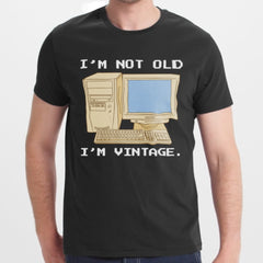 I'm Not Old I'm Vintage Graphic Tee product