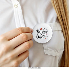 Nurse Life Pinback Button, Heart Design, Nursing Gift Idea, Medical Professional Badge, Nurse Appreciation Gift, Doctor Button - Tawshia