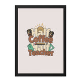 Half Coffee Half Teacher Wall Art, Teacher Gift, Coffee Lover Decor, Classroom Art, Teacher Appreciation Gift, Funny Teacher Wall Decor - Tawshia