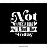 Not Every Day Backpack, Inspirational Quote Backpack, Trendy Backpack, Everyday Backpack, Gift Idea Backpack (136 characters) - Tawshia