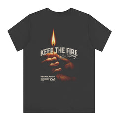 Keep The Fire Burning Keep It Alive Printed T-shirt product