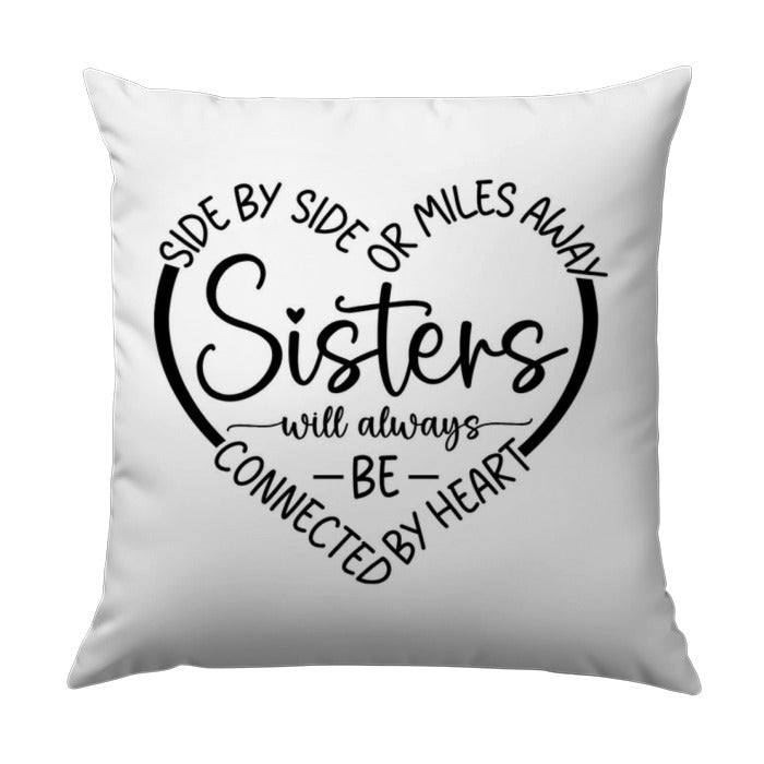 Sisters Pillow, Connected by Heart Pillow, Sister Gift Idea, Sister Home Decor, Sister Love Pillow, Best Sister Pillow, Sister Throw Pillow - Tawshia