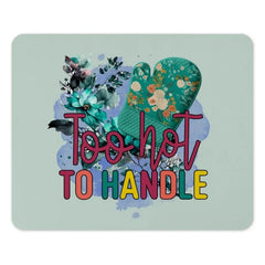 Too Hot To Handle MousePad, Floral Kitchen Mouse Pad, Funny Oven Mitt, Cute Desk Accessory, Gift for Baker, Unique Office Decor - Tawshia