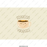 Espresso Yourself Tumbler, Cute Coffee Cup, Funny Coffee Lover Gift, Trendy Tumbler, Gift Idea, Tumblers with Straw, Coffee Pun, Tumbler - Tawshia