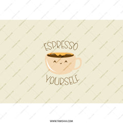 Espresso Yourself Tumbler, Cute Coffee Cup, Funny Coffee Lover Gift, Trendy Tumbler, Gift Idea, Tumblers with Straw, Coffee Pun, Tumbler - Tawshia