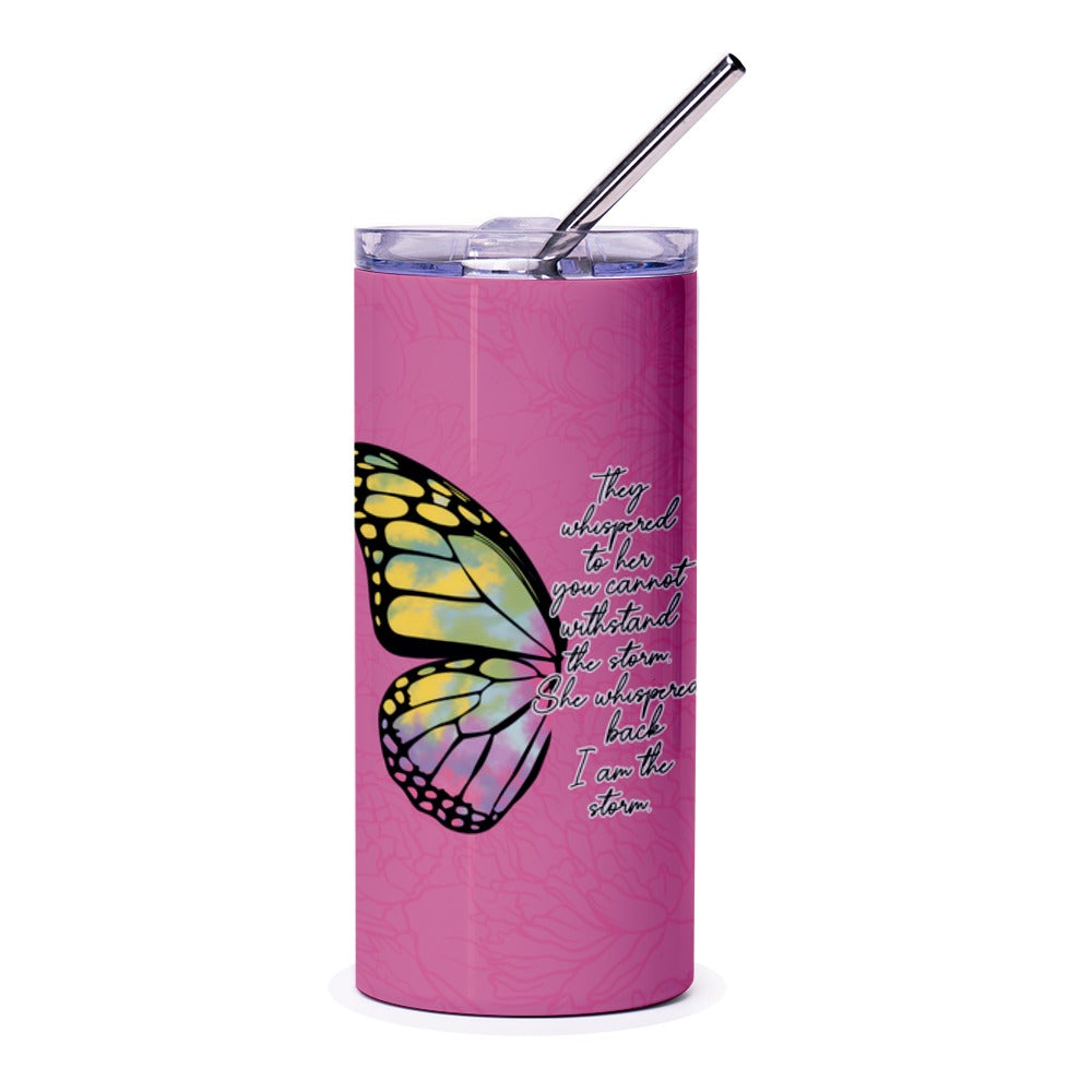 Butterfly Tumbler, Inspirational Quote, I am the Storm, Pink Floral Tumbler, Gift for Her, Trendy Tumbler, Butterfly Design - Tawshia