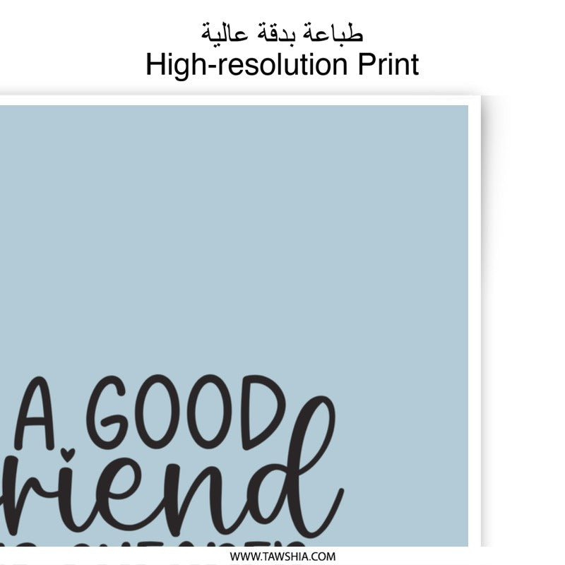 Good Friend Quote Photographic Prints, Friendship Gift, Funny Saying Decor, Minimalist Art, Wall Decor, Friendship Therapy - Tawshia
