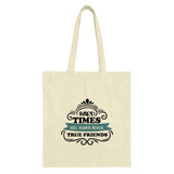 Hard Times True Friends Tote Bag, Inspirational Quote Bag, Friendship Gift, Everyday Carryall Bag, Shopping Bag, Market Tote - Tawshia