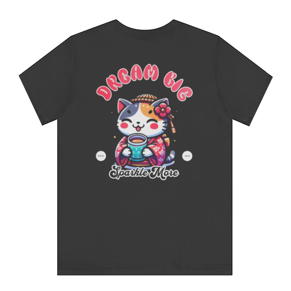 Dream Big Sparkle More Cat Design T-shirt Product