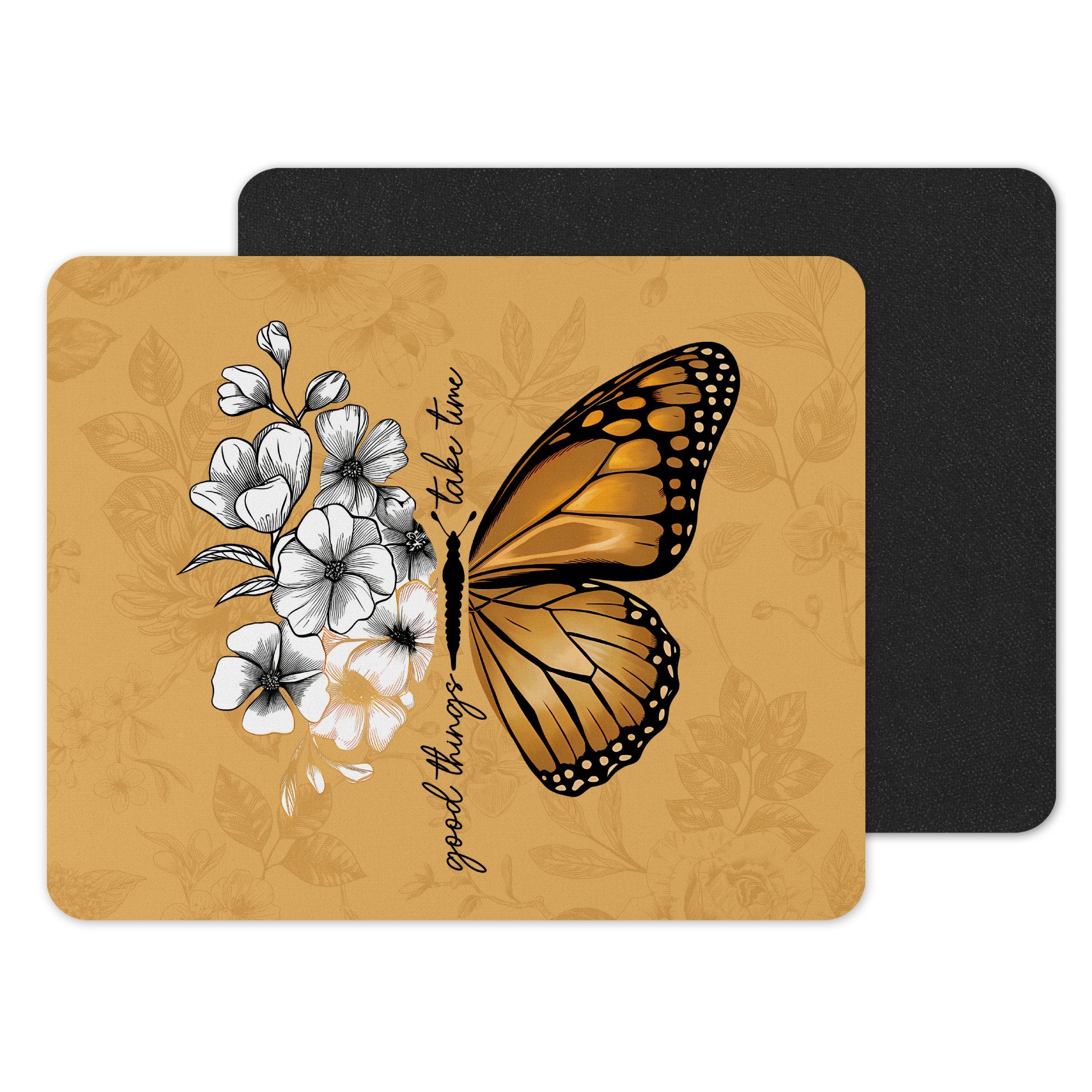 Good Things Take Time Butterfly Mouse Pad Product