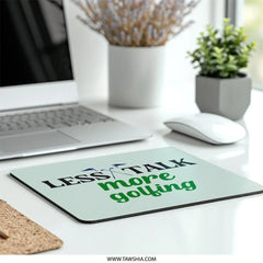 Golf MousePad, Less Talk More Golfing, Funny Golf Gift, Golfer Accessories, Golf Lover Gift, Sport Mouse Pad, Office Decor, Desk Accessories - Tawshia