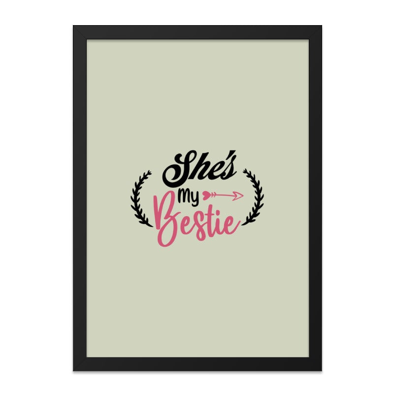 Shes My Bestie Wall Art, Best Friend Gift, Friendship Decor, Sister Wall Art, Gift For Her, Best Friend Birthday Gift, Home Decor - Tawshia