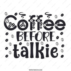 Coffee Before Talkie Pinback Button, Caffeine Lover Button, Funny Coffee Quote Button, Coffee Addict Pin, Sarcastic Coffee Humor - Tawshia
