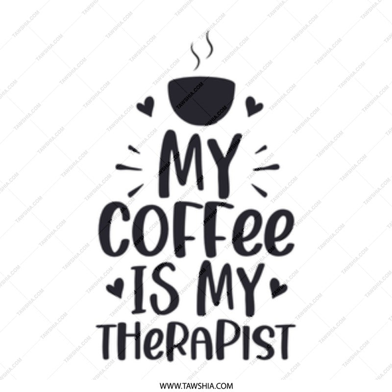 Coffee Mug, My Coffee Is My Therapist, Gift For Coffee Lover, Funny Mug, Coffee Cup, Sarcastic Mug, Caffeine Fix, Coffee Addict Mug - Tawshia