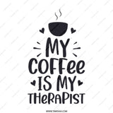 Coffee Mug, My Coffee Is My Therapist, Gift For Coffee Lover, Funny Mug, Coffee Cup, Sarcastic Mug, Caffeine Fix, Coffee Addict Mug - Tawshia