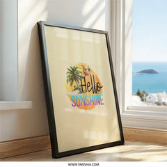 Hello Sunshine Framed Wall Art, Beach Decor, Summer Vibes Art, Happy Sun Print, Tropical Wall Hanging, Colorful Wall Art - Tawshia