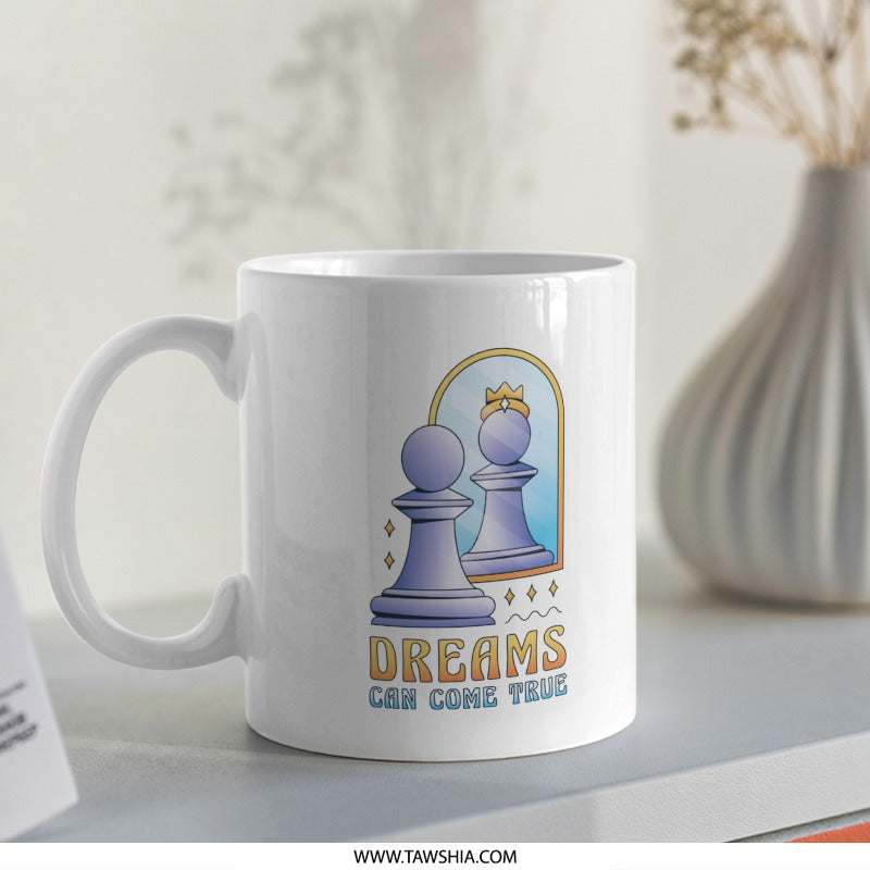 Dreams Can Come True Design Printed Mug Product