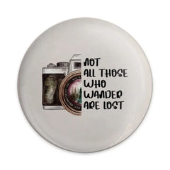 Wanderlust Quote Pinback Button, Camera Lover Badge, Inspirational Saying Pin, Travel Gift, Adventure Awaits Button, Not All Lost - Tawshia
