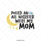 All Nighter With Mom Tote Bag, Mother's Day Gift Bag, Mom Gift, Funny Mom Bag, Best Mom Ever Bag, Gifts For Mom, Mom Life Bag - Tawshia