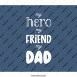 Hero Friend Dad BackPack, Gift for Dad, Fathers Day BackPack, Gift for Him, Dad BackPack, Gift for Daddy, Dad Birthday BackPack - Tawshia