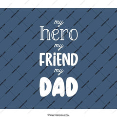 Hero Friend Dad BackPack, Gift for Dad, Fathers Day BackPack, Gift for Him, Dad BackPack, Gift for Daddy, Dad Birthday BackPack - Tawshia