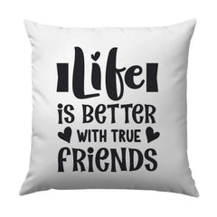 True Friends Pillow, Friendship Quote, Best Friend Gift, Life Is Better Pillow, Sentimental Pillow, Home Decor Throw Pillow - Tawshia