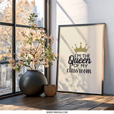 Queen of Classroom Wall Art, Teacher Gift, Classroom Decor, Teacher Appreciation, School Decor, Home Schooling Art - Tawshia