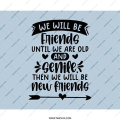 Funny Friends Mouse Pad, We Will Be Friends, Unique Mousepad, Gift Idea, Senile New Friends, Desk Accessory, Computer Accessory - Tawshia