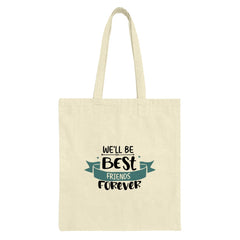 Best Friends Forever Tote Bag, Friendship Gift, Gift for Friend, Bestie Bag, Travel Tote, Everyday Bag, Shopping Bag, Birthday Gift - Tawshia