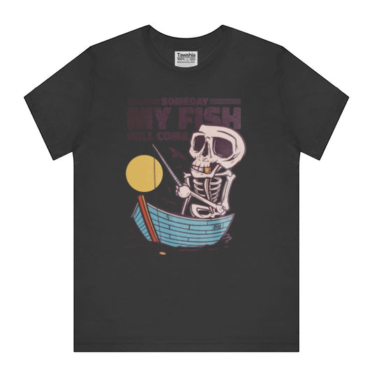 Someday My Fish Will Come Funny Skeleton Tee product