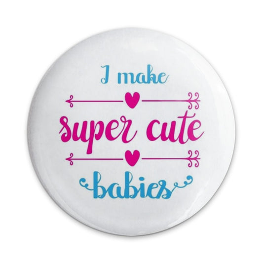 Super Cute Babies Pinback Button, Baby Shower Favors, New Parents Gift, Funny Mom Dad Button, Pregnancy Announcement, Baby Reveal - Tawshia