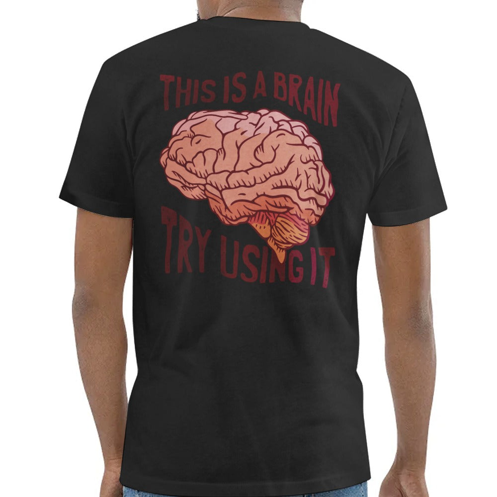 This Is A Brain Try Using It Statement Shirt product type
