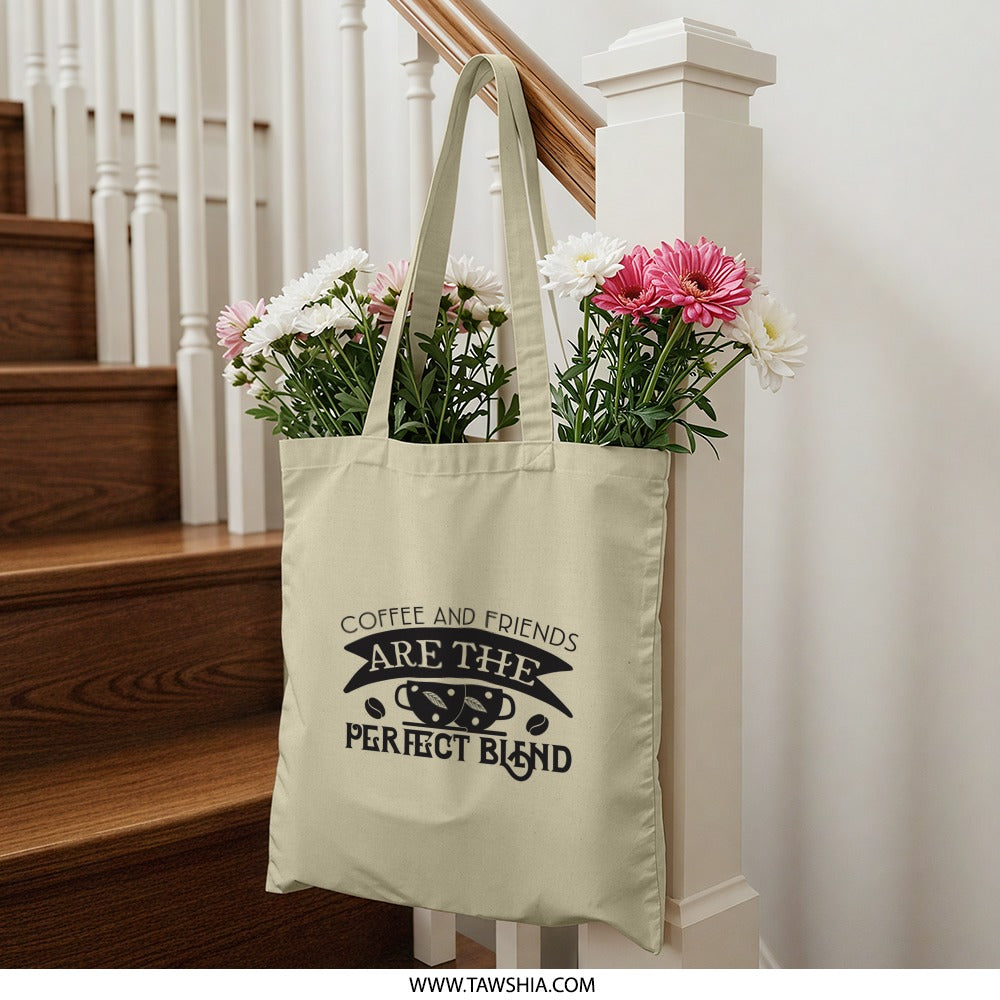 Coffee and Friends Tote Bag, Perfect Blend Design, Funny Coffee Gift, Coffee Lover Bag, Reusable Grocery Bag, Gift for Her - Tawshia