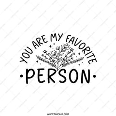 You Are My Favorite Person Pillow, Throw Pillow, Home Decor, Gift for Her, Birthday Gift, Floral Pillow, Friend Pillow, Gift for Him - Tawshia