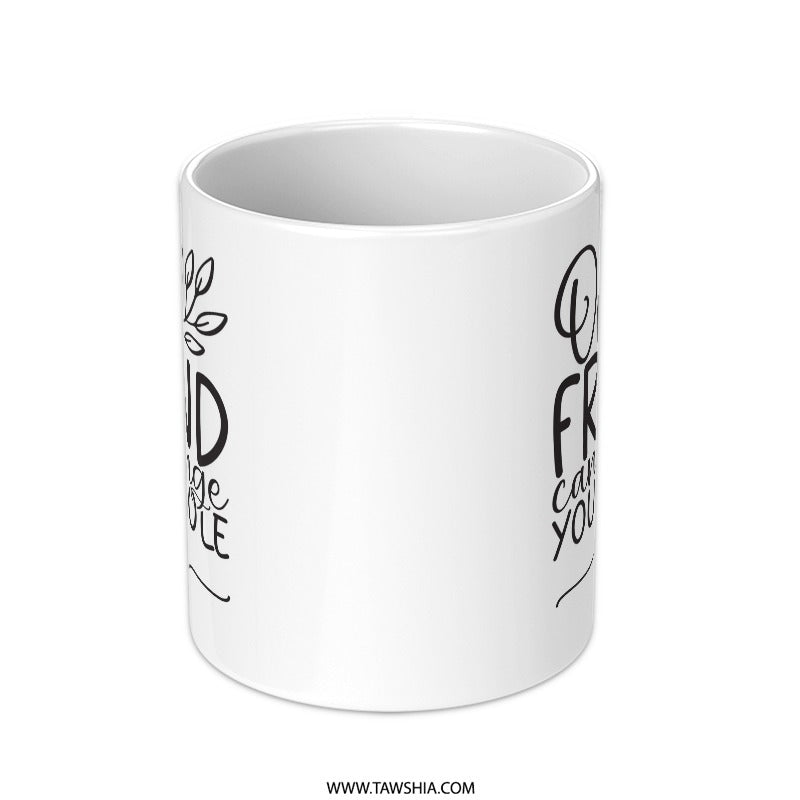Friend Quote Mug, Gift For Friend, Inspiration Mug, Friendship Mug, Best Friend Present, Appreciation Gift, Unique Friend Mug - Tawshia
