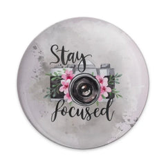 Stay Focused Pinback Button, Camera Badge, Floral Button, Photographer Gift, Cute Button, Inspirational Pin, Accessory Pinback Button - Tawshia