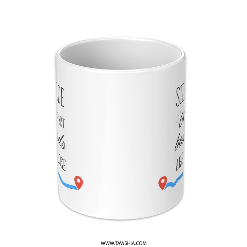 Best Friend Mug, Long Distance Friendship Gift, Side by Side, Unique Friendship Mug, Birthday Gift, Friendship Coffee Mug - Tawshia