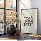 I Love Latte Wall Art, Coffee Lover Decor, Coffee Bean Print, Kitchen Wall Decor, Funny Coffee Quote, Coffee Shop Art, Beverage Art Print - Tawshia