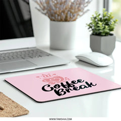 Coffee Break Mouse Pad, Pink Mousepad, Work From Home, Desk Accessories, Office Decor, Gift For Her, Coffee Lover Gift, Cute Mouse Pad - Tawshia