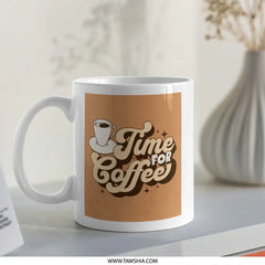 Time for Coffee Mug, Retro Coffee Cup, Coffee Lover Gift, Cafe Mug, Novelty Mug, Coffee Time Design, Retro Design Mug, Coffee Cup Design - Tawshia