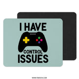 Funny Gamer Mouse Pad, I Have Control Issues, Video Game Controller, Gaming Gift, Desk Accessory, Office Decor, Computer Mousepad - Tawshia