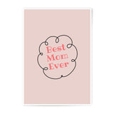 Best Mom Ever Photographic Prints, Mother's Day Gift, Pink Wall Art, Minimalist Art, Gift For Mom, Home Decor - Tawshia