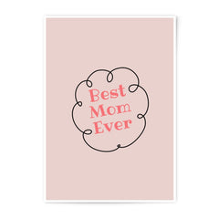 Best Mom Ever Photographic Prints, Mother's Day Gift, Pink Wall Art, Minimalist Art, Gift For Mom, Home Decor - Tawshia
