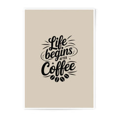 Life Begins After Coffee Photographic Prints, Coffee Lover Decor, Inspirational Quote Art, Kitchen Wall Art, Home Decor Gift - Tawshia