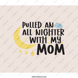 Pulled All Nighter With My Mom BackPack, Cute Moon Star BackPack, Motherhood BackPack, Baby Shower BackPack, New Mom Gift BackPack - Tawshia
