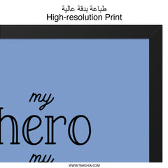 My Hero My Friend My Dad Wall Art, Dad Gift, Fathers Day Gift, Dad Birthday Gift, Home Decor, Wall Decor, Gift for Dad, Typography Art - Tawshia