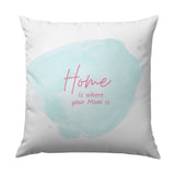 Mom Pillow, Home Decor Pillow, Gift for Mom, Mother's Day Present, Home is where your Mom is Pillow, Decorative Pillow, Cute Pillow - Tawshia