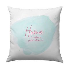 Mom Pillow, Home Decor Pillow, Gift for Mom, Mother's Day Present, Home is where your Mom is Pillow, Decorative Pillow, Cute Pillow - Tawshia