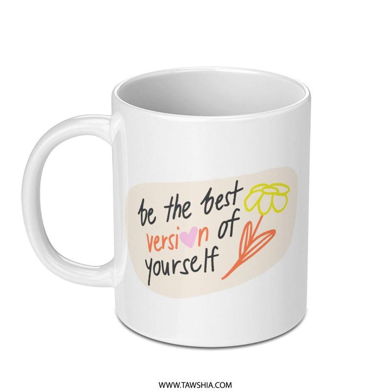 Best Version Mug, Motivational Gift, Positive Affirmation Mug, Inspirational Coffee Mug, Self Love Mug, Floral Mug, Gift for Her - Tawshia