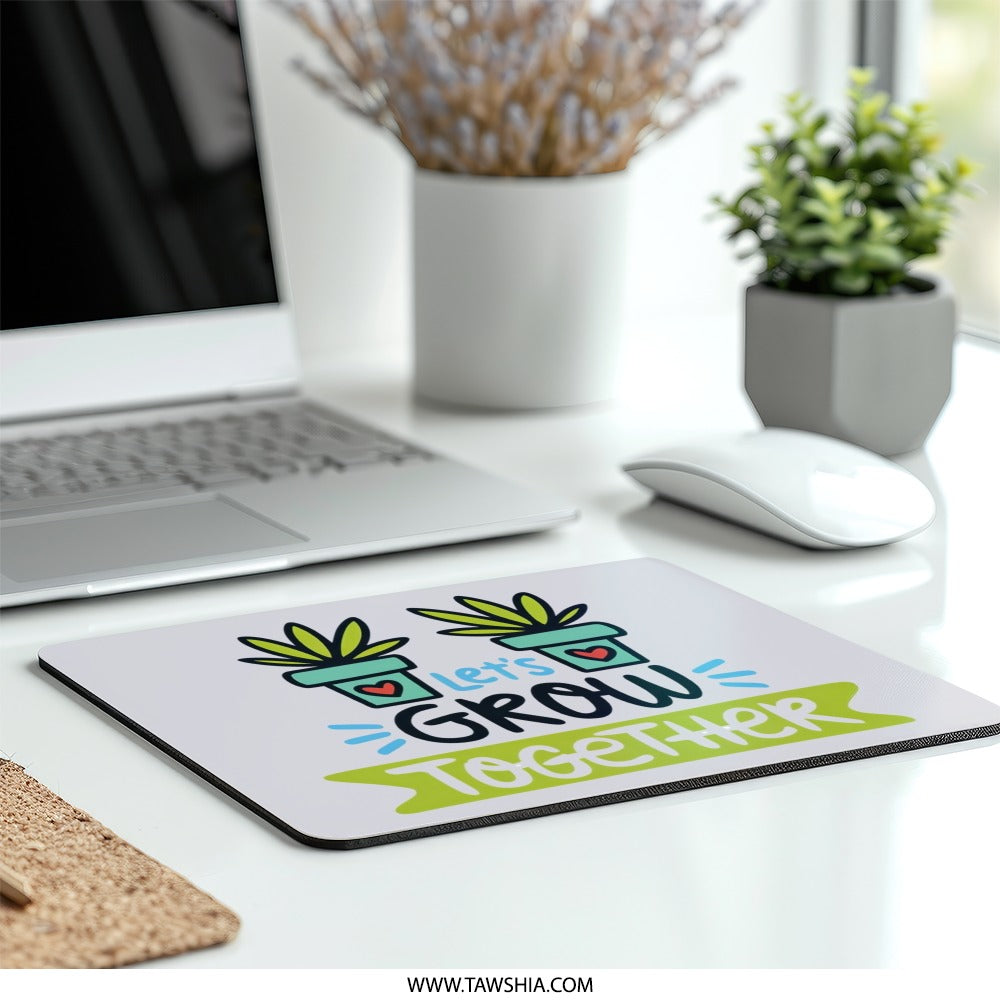 Let's Grow Together Mouse Pad, Plant Lover Gift, Cute Office Decor, Motivational Desk Accessory, Gardening Gift, Growing Together Design - Tawshia